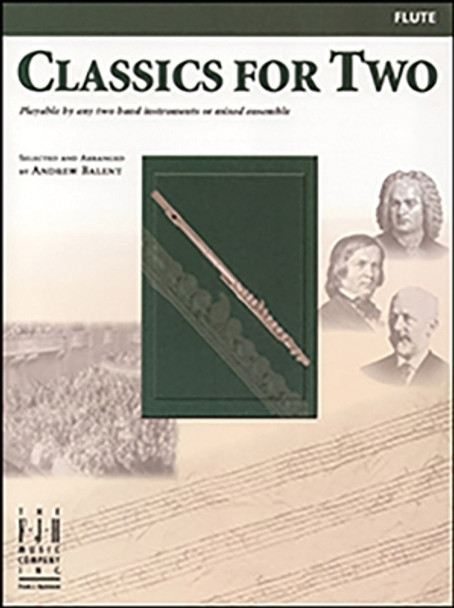 Classics for Two, Flute by Andrew Balent 9781569395233