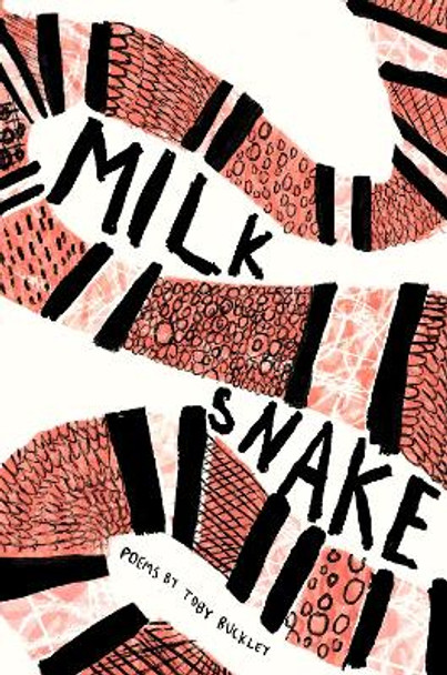 Milk Snake by Toby Buckley 9781912915989