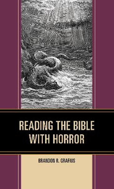 Reading the Bible with Horror by Brandon R. Grafius 9781978701687