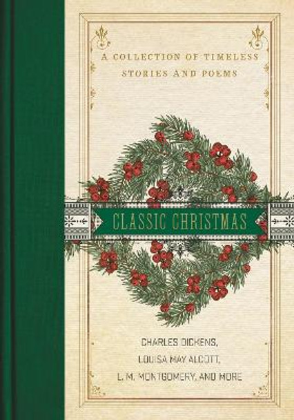 A Classic Christmas: A Collection of Timeless Stories and Poems by Louisa May Alcott 9780785232223