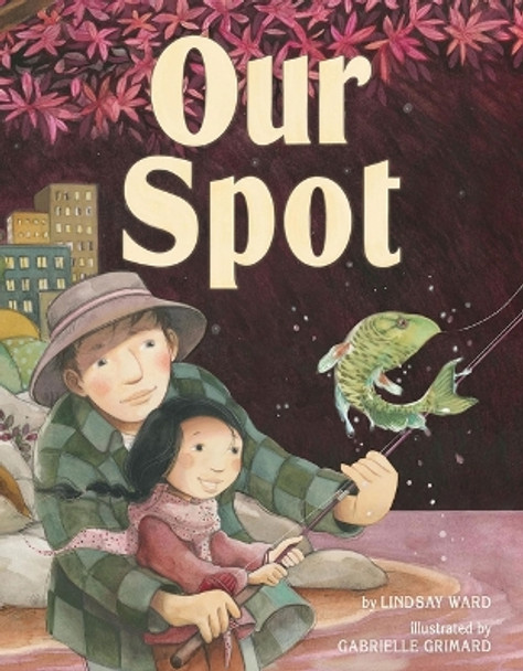 Our Spot by Lindsay Ward 9781542039857