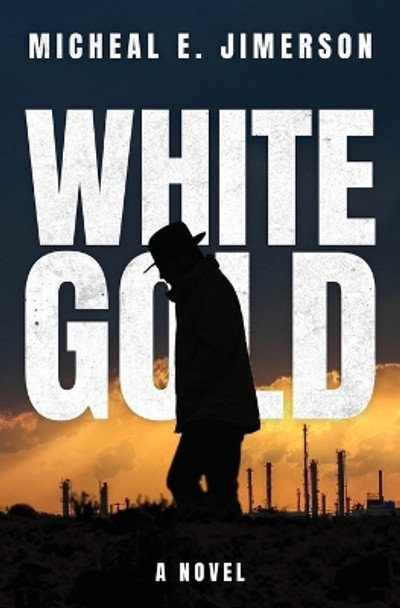 White Gold by Micheal E Jimerson 9781639883059