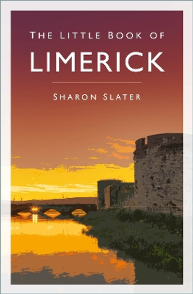 The Little Book of Limerick by Sharon Slater 9781803996851