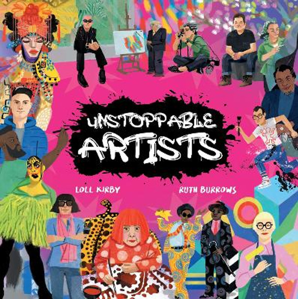 Unstoppable Artists by Loll Kirby 9781913339371