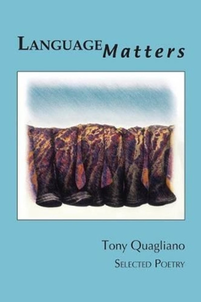 Language Matters by Tony Quagliano 9781935520085