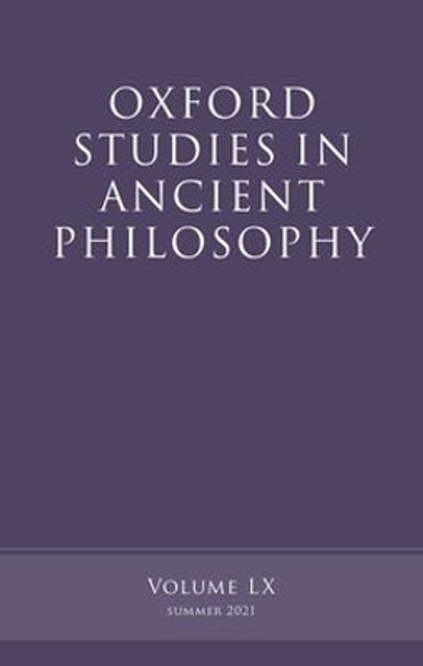 Oxford Studies in Ancient Philosophy, Volume 60 by Victor Caston 9780192864901