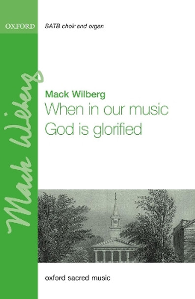 When in our music God is glorified by Mack Wilberg 9780193560611 When in our music God is glorified by Mack Wilberg 9780193560611