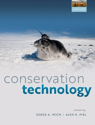 Conservation Technology by Serge A. Wich 9780198850250