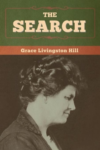 The Search by Grace Livingston Hill 9781647998448