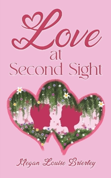 Love at Second Sight by Megan Louise Brierley 9781035813674