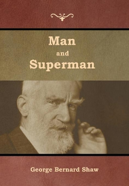 Man and Superman by George Bernard Shaw 9781644392362