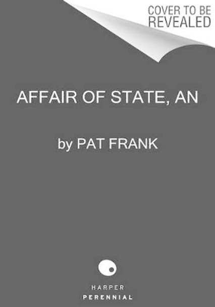 Affair Of State, An by Pat Frank 9780062421791