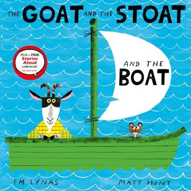 The Goat and the Stoat and the Boat by Em Lynas 9798887770529