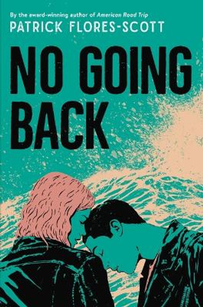 No Going Back by Patrick Flores-Scott 9780316407502