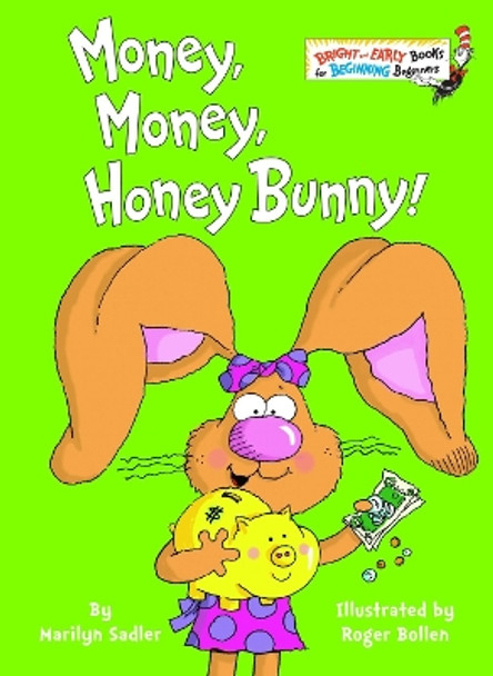 Money, Money, Honey Bunny! by Marilyn Sadler 9780375833700