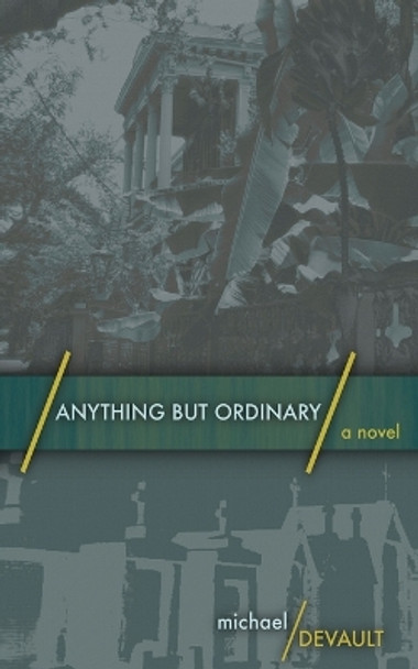 Anything But Ordinary by Michael DeVault 9784867477212