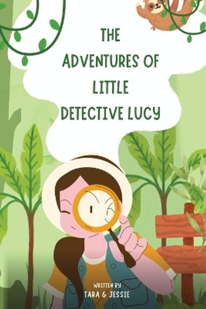 The Adventures of Little Detective Lucy by Jessie Johnson 9781088065723