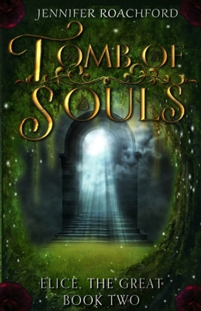 Tomb of Souls by Jennifer Roachford 9781957986036