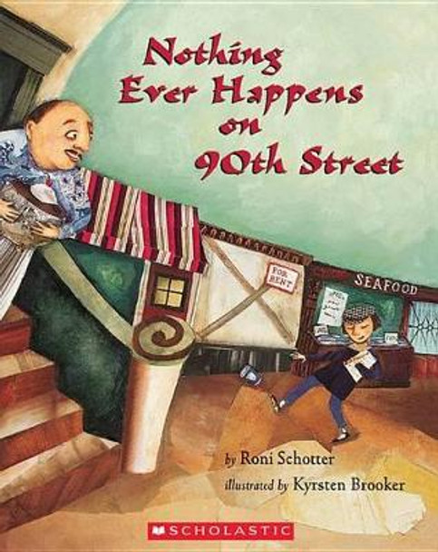 Nothing Ever Happens on 90th Street by Roni Schotter 9780531071366