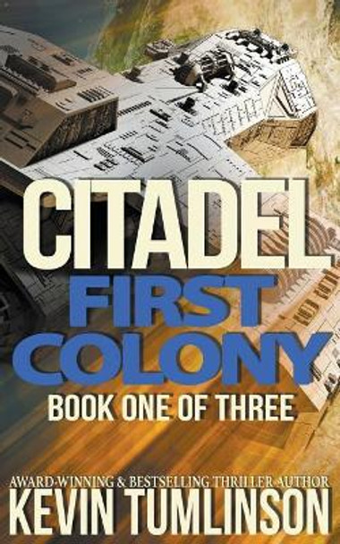 Citadel: First Colony by Kevin Tumlinson 9781386900498