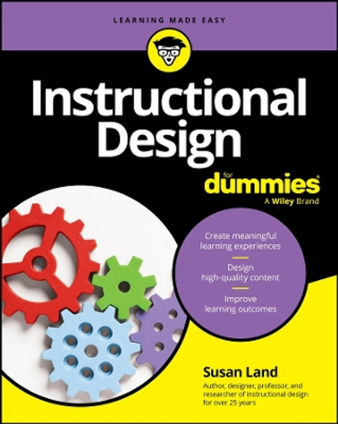 Instructional Design For Dummies by Susan M. Land 9781394211586