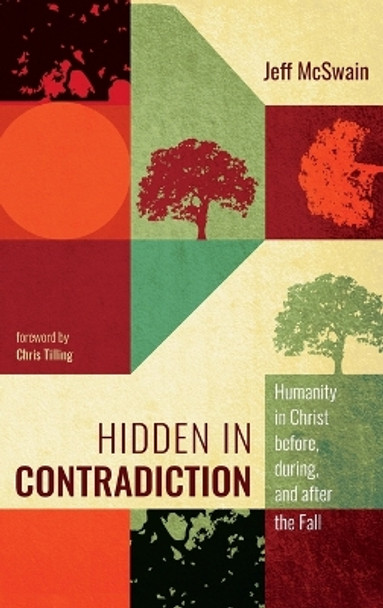 Hidden in Contradiction by Jeff McSwain 9781666739268