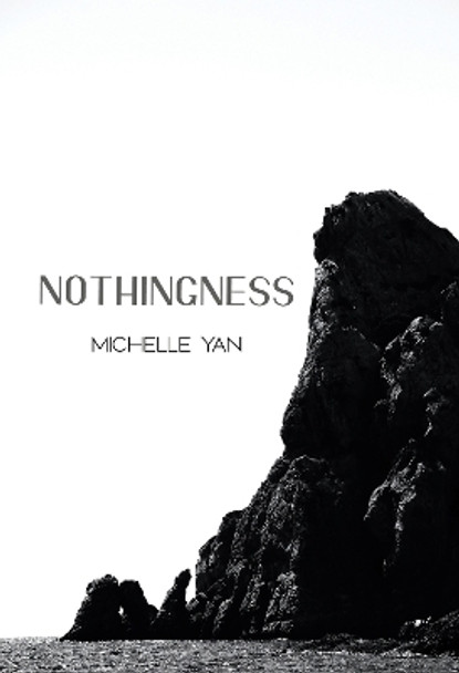 Nothingness by Michelle Yan 9781804398487