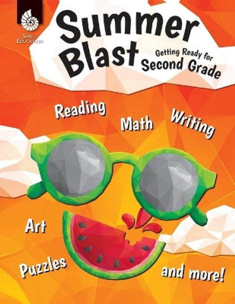 Summer Blast: Getting Ready for Second Grade by Jodene Smith 9781425815523