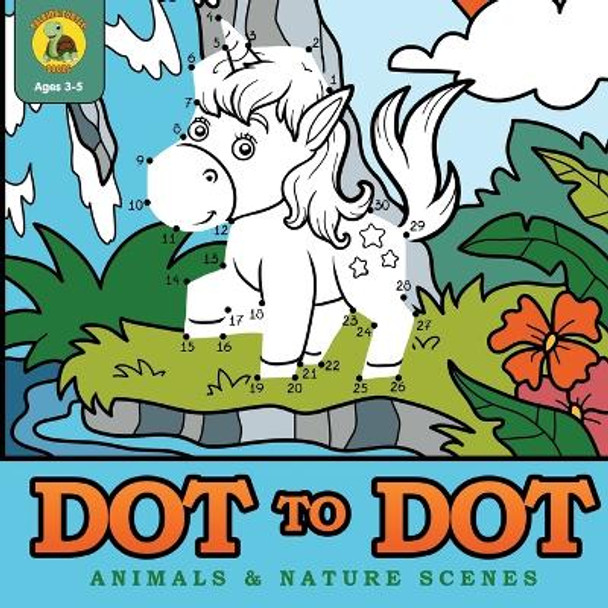 Dot to Dot Animals & Nature Scenes: Connect the Dots Then Color In the Pictures with this Dot to Dot Coloring Book! (Ages 3-8) by Talking Turtle Books 9781773801513