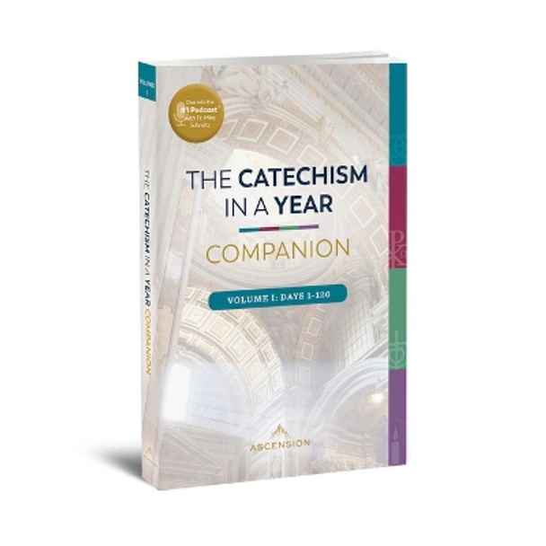 Catechism in a Year Companion: Volume I by Fr Mike Schmitz 9781954882188