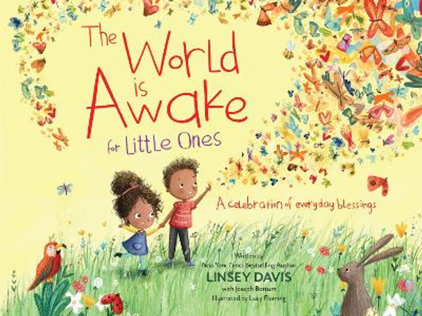 The World Is Awake for Little Ones: A Celebration of Everyday Blessings by Linsey Davis 9780310751823