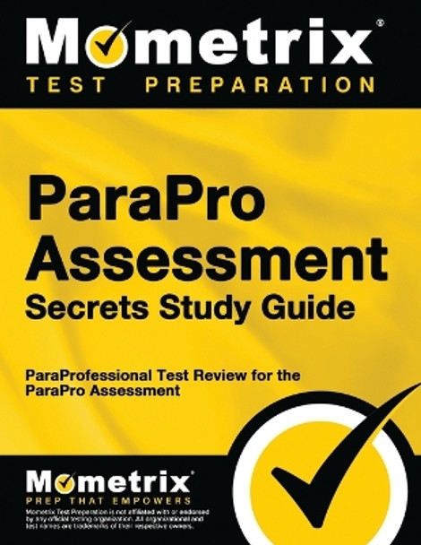 Parapro Assessment Secrets Study Guide: Paraprofessional Test Review for the Parapro Assessment by Paraprofessional Exam Secrets Test Prep 9781610724845