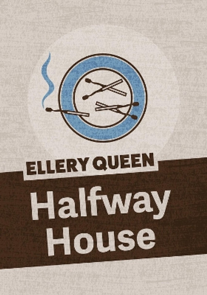 Halfway House by Ellery Queen 9781625673091