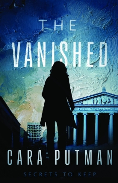 The Vanished by Cara C Putman 9780825448041