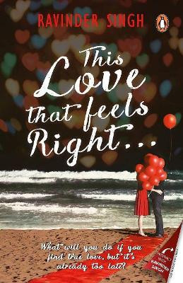 This Love that Feels So Right... by Ravinder Singh 9780143423027