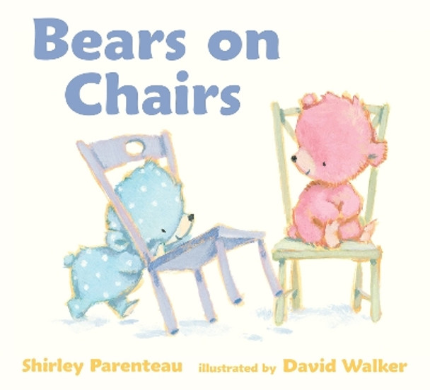 Bears On Chairs Board Book by Shirley Parenteau 9780763650926