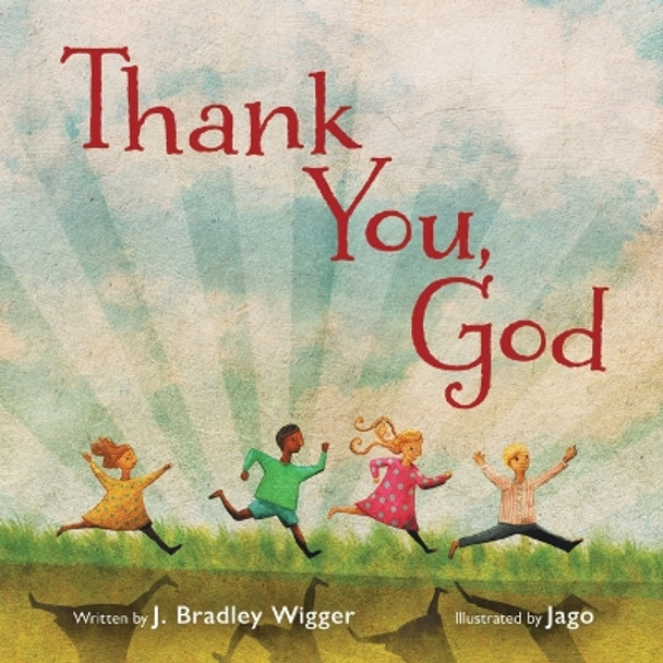 Thank You, God by J Bradley Wigger 9780802856265