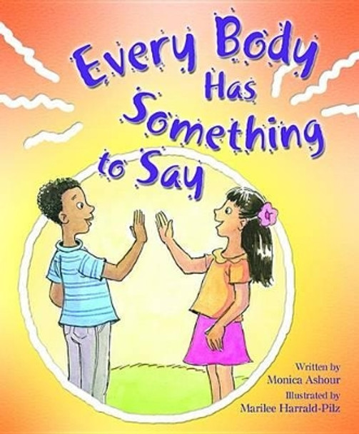 Every Body Has Someth to Say by Monica Ashour 9780819823854
