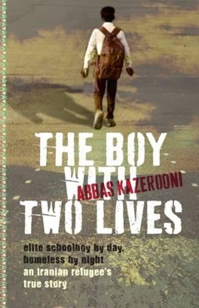 The Boy with Two Lives by Abbas Kazerooni 9781743366899