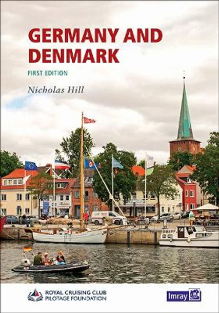 Cruising Guide to Germany and Denmark: 2020 by RCCPF 9781786790064