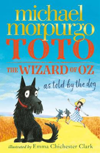 Toto: The Wizard of Oz as told by the dog by Michael Morpurgo 9780008134624