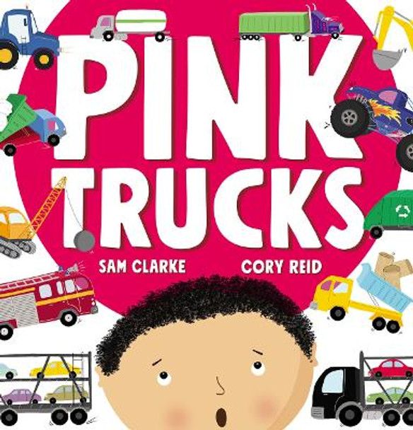 Pink Trucks by Sam Clarke 9781912923373