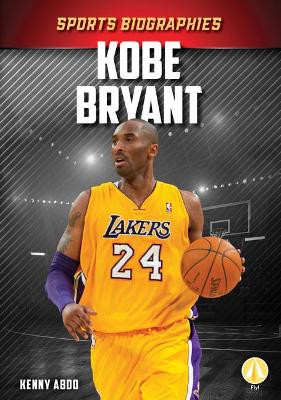 Kobe Bryant by Kenny Abdo 9781098221386