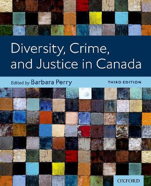 Diversity, Crime, and Justice in Canada by Barbara Perry 9780199037148