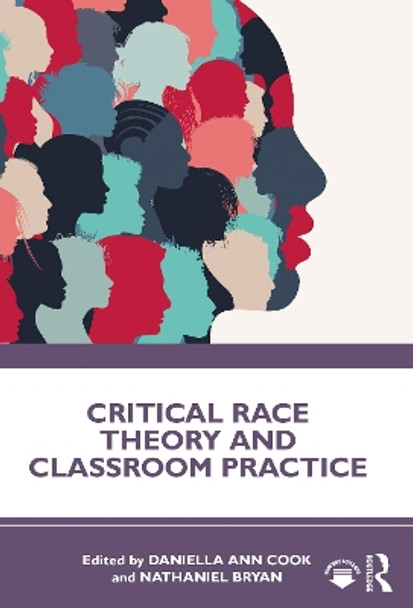 Critical Race Theory and Classroom Practice by Daniella Ann Cook 9781032000060