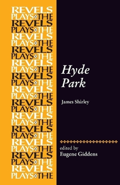 Hyde Park: By James Shirley by Eugene Giddens 9781526178794