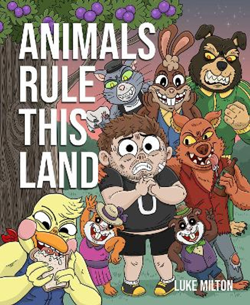 Animals Rule This Land by Luke Milton 9781990521225