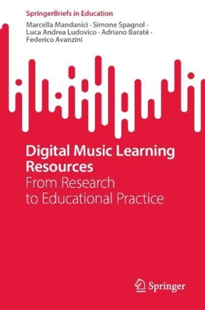 Digital Music Learning Resources: From Research to Educational Practice by Marcella Mandanici 9789819942053