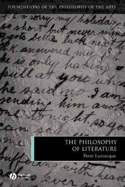 The Philosophy of Literature by Peter Lamarque