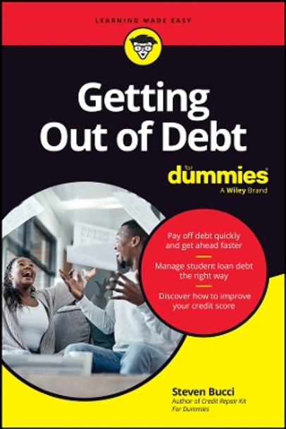 Getting Out of Debt For Dummies by Steven Bucci 9781394250332